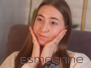 Esmegrine