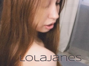 Lolajanes
