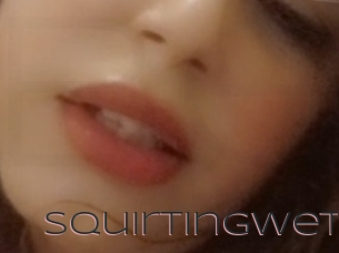 Squirtingwet